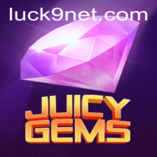 JuicyGems: Exploring Luck9's Vibrant Universe
