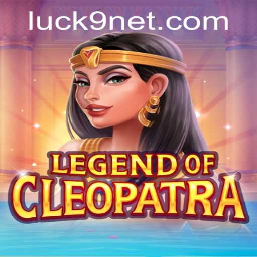 Exploring Luck9 in LegendOfCleopatra: A Modern Gaming Experience