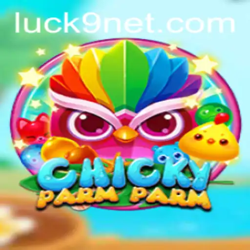 Exploring ChickyParmParm and the Role of Luck9 in Its Play