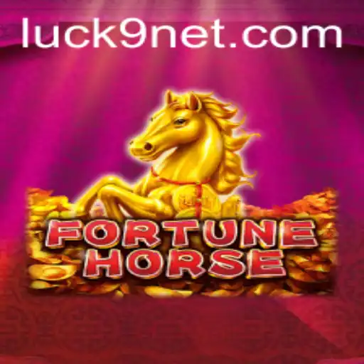 Exploring the World of FortuneHorse: Where Luck9 Defines the Game