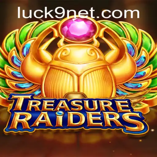 Explore the Thrilling World of TREASURERAIDERS and the Power of Luck9