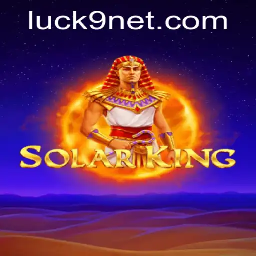 SolarKing: A New Era in Gaming Awaits with Luck9